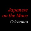Japanese on the Move Celebrates Japanese on the Move Celebrates
